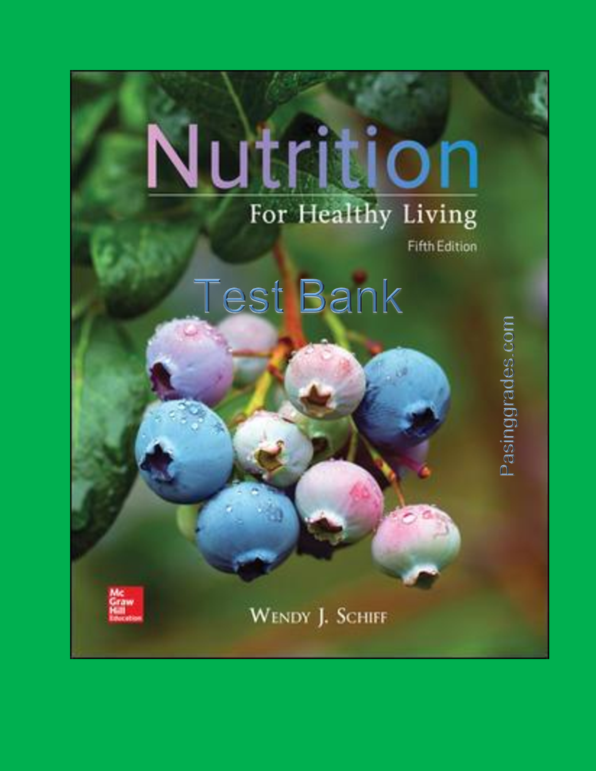 Preview image for Nutrition For Healthy Living 5th Edition By Wendy Schiff Test Bank